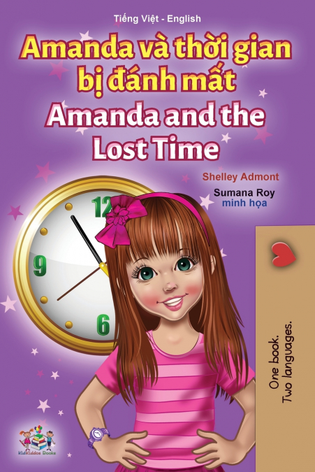 Amanda and the Lost Time (Vietnamese English Bilingual Children’s Book)