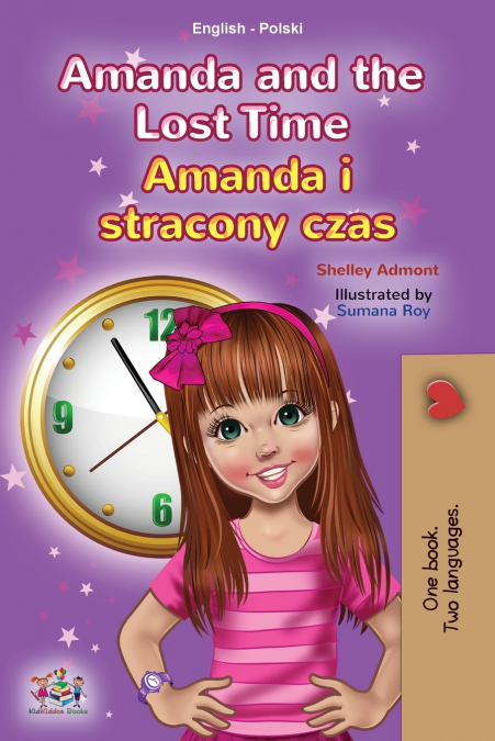 Amanda and the Lost Time (English Polish Bilingual Children’s Book)