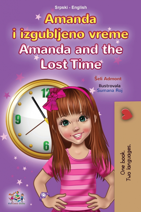Amanda and the Lost Time (Serbian English Bilingual Book for Kids  - Latin Alphabet)