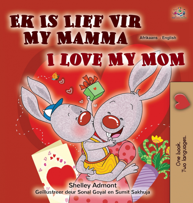 I Love My Mom (Afrikaans English Bilingual Children’s Book)