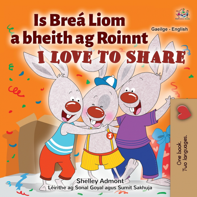 I Love to Share (Irish English Bilingual Children’s Book)