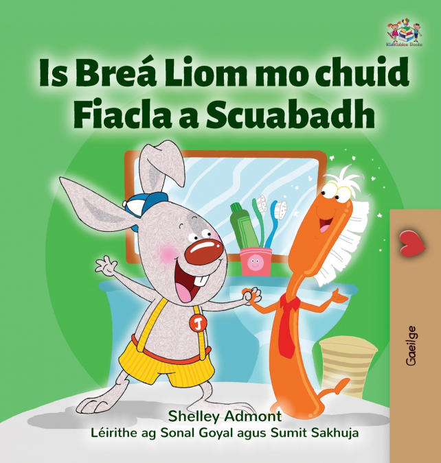 I Love to Brush My Teeth (Irish Children’s Book)