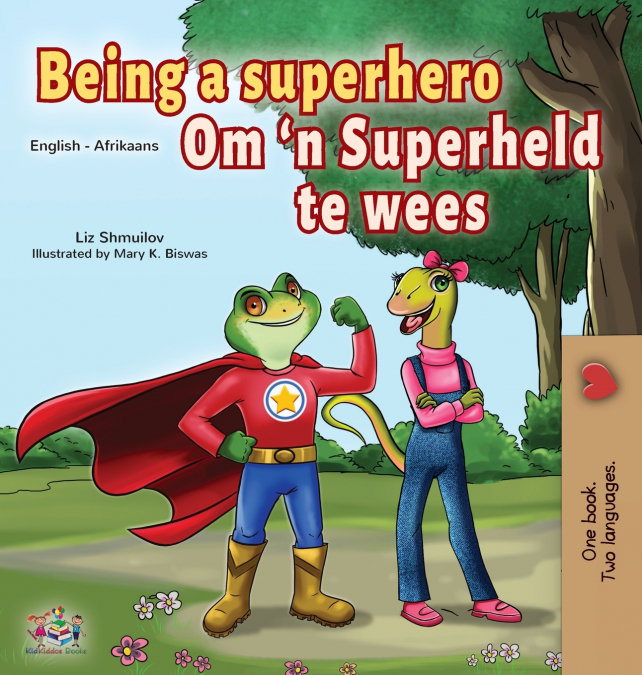 Being a Superhero (English Afrikaans Bilingual Book for Kids)