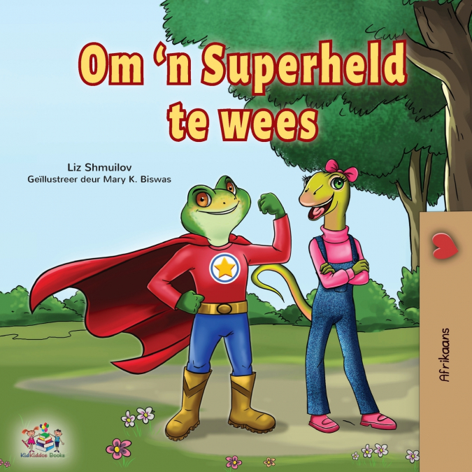 Being a Superhero (Afrikaans Children’s Book)