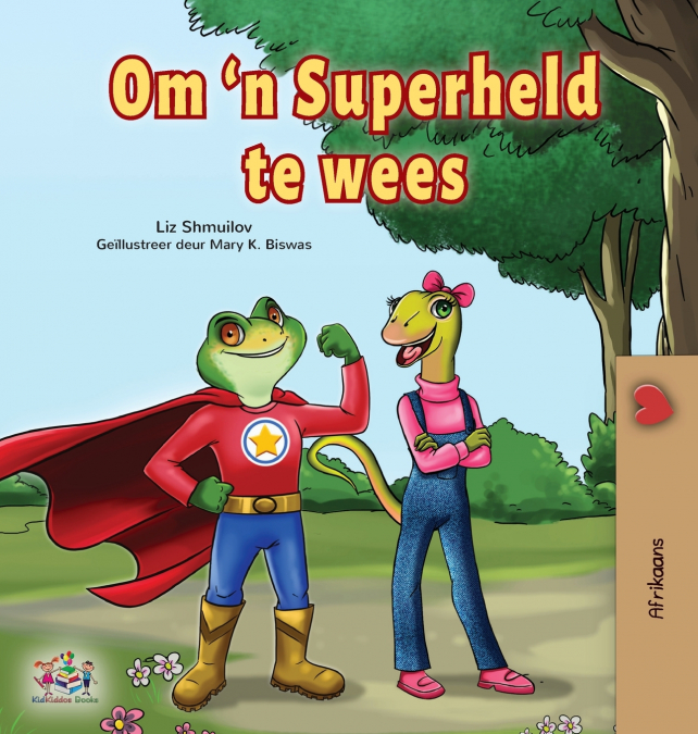 Being a Superhero (Afrikaans Children’s Book)