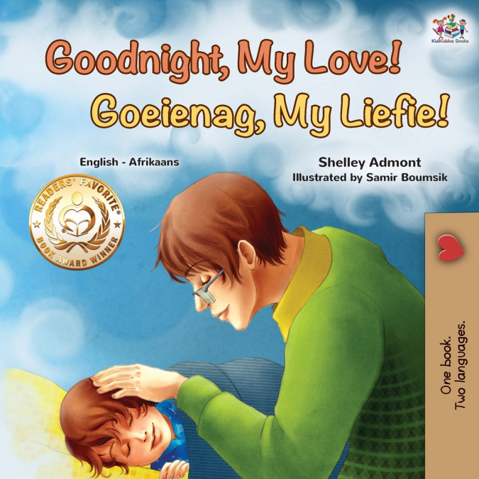 Goodnight, My Love! (English Afrikaans Bilingual Children’s Book)