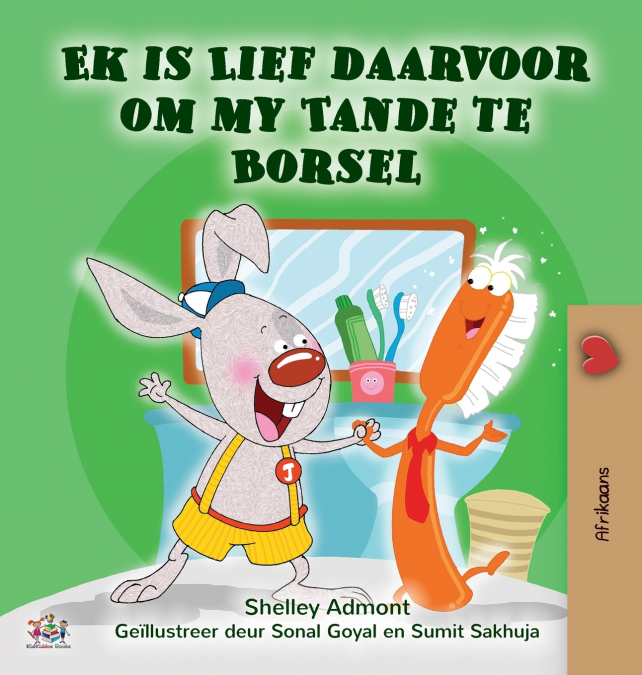 I Love to Brush My Teeth (Afrikaans Children’s Book)
