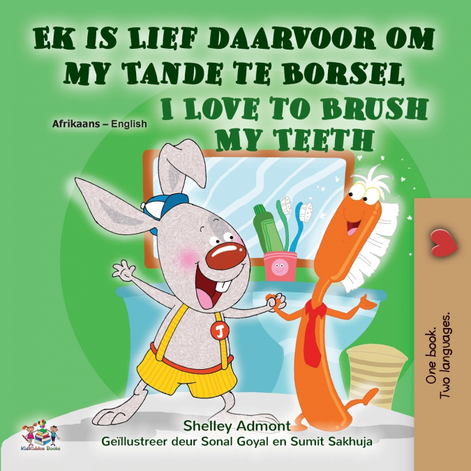 I Love to Brush My Teeth (Afrikaans English Bilingual Children’s Book)