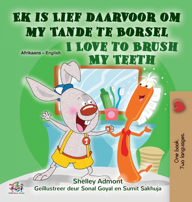I Love to Brush My Teeth (Afrikaans English Bilingual Children’s Book)