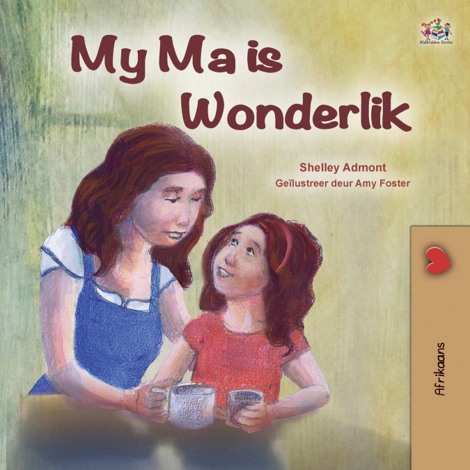 My Mom is Awesome (Afrikaans Children’s Book)