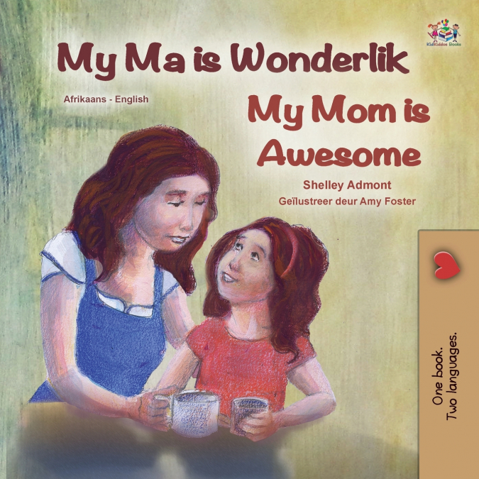 My Mom is Awesome (Afrikaans English Bilingual Children’s Book)