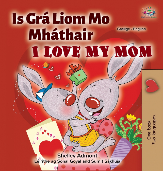 I Love My Mom (Irish English Bilingual Children’s Book)