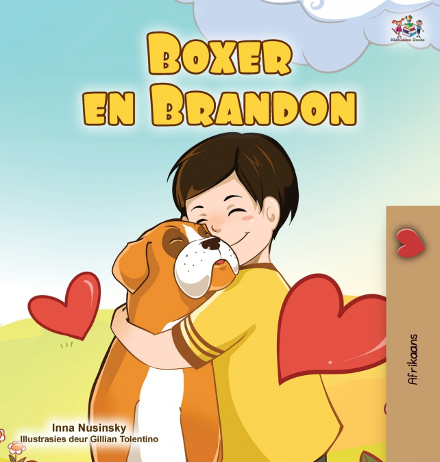 Boxer and Brandon (Afrikaans Children’s Book)