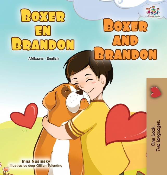 Boxer and Brandon (Afrikaans English Bilingual Children’s Book)