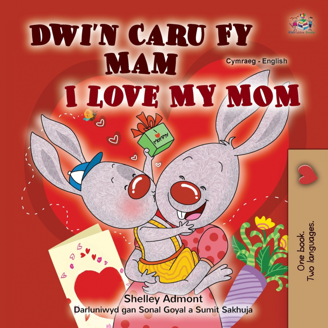 I Love My Mom (Welsh English Bilingual Children’s Book)