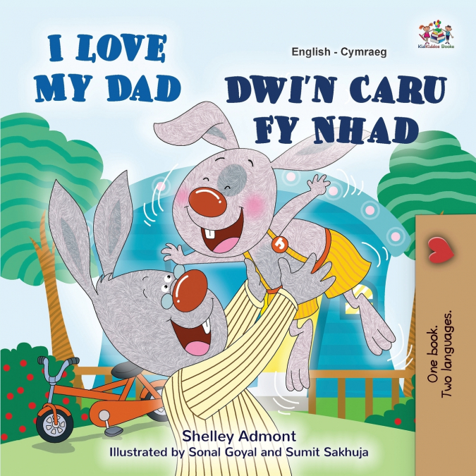I Love My Dad (English Welsh Bilingual Children’s Book)