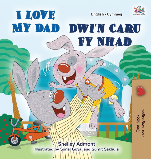 I Love My Dad (English Welsh Bilingual Children’s Book)