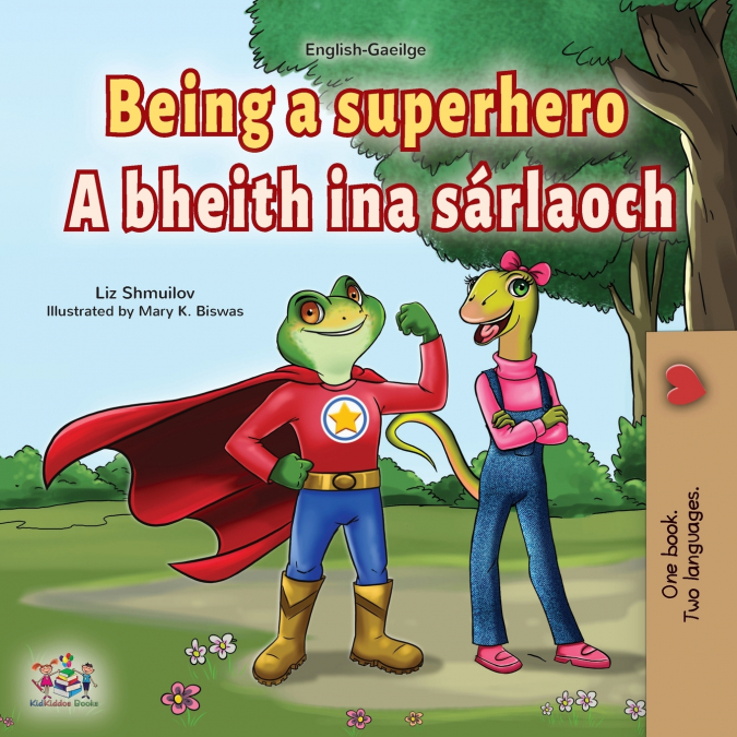 Being a Superhero (English Irish Bilingual Children’s Book)
