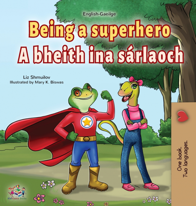Being a Superhero (English Irish Bilingual Children’s Book)