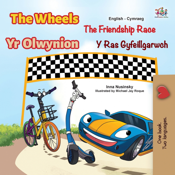 The Wheels The Friendship Race (English Welsh Bilingual Children’s Book)