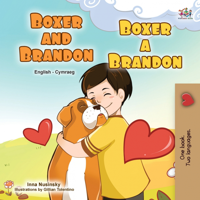 Boxer and Brandon (English Welsh Bilingual Children’s Book)