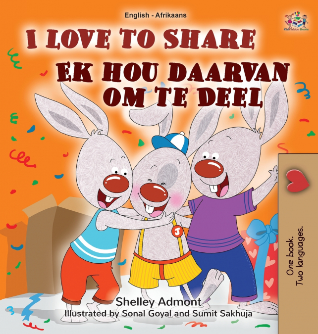 I Love to Share (English Afrikaans Bilingual Children’s Book)