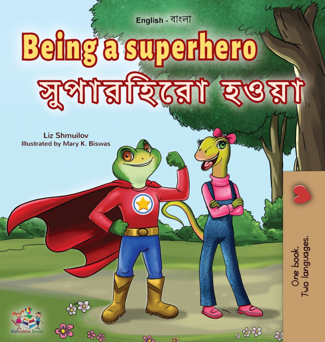 Being a Superhero (English Bengali Bilingual Children’s Book)
