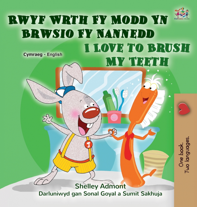 I Love to Brush My Teeth (Welsh English Bilingual Children’s Book)