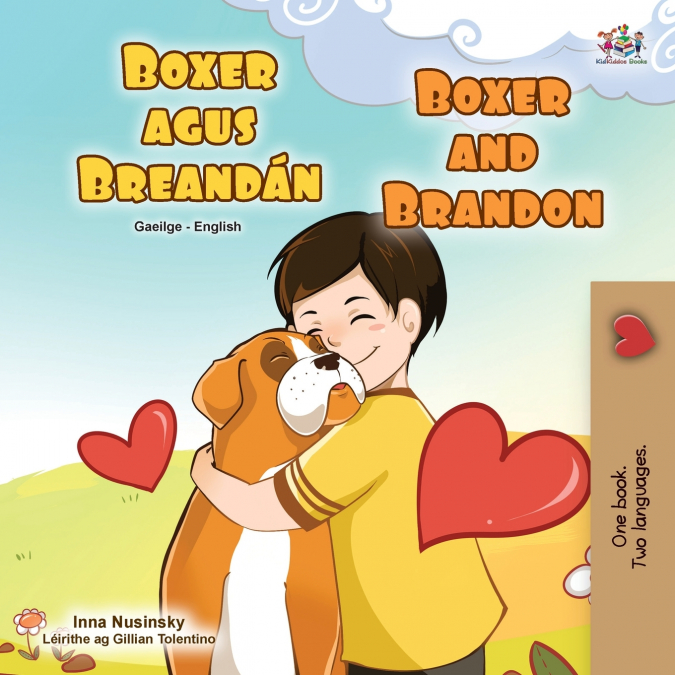 Boxer and Brandon (Irish English Bilingual Children’s Book)