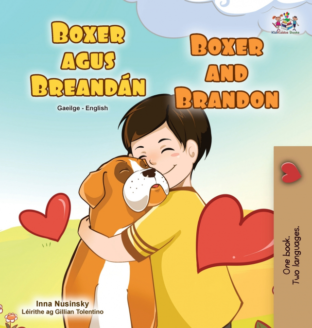 Boxer and Brandon (Irish English Bilingual Children’s Book)