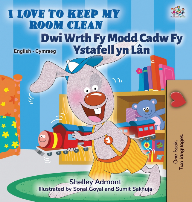 I Love to Keep My Room Clean (English Welsh Bilingual Children’s Book)