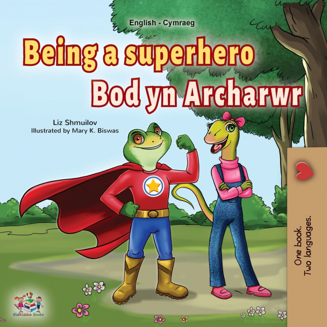 Being a Superhero (English Welsh Bilingual Children’s Book)