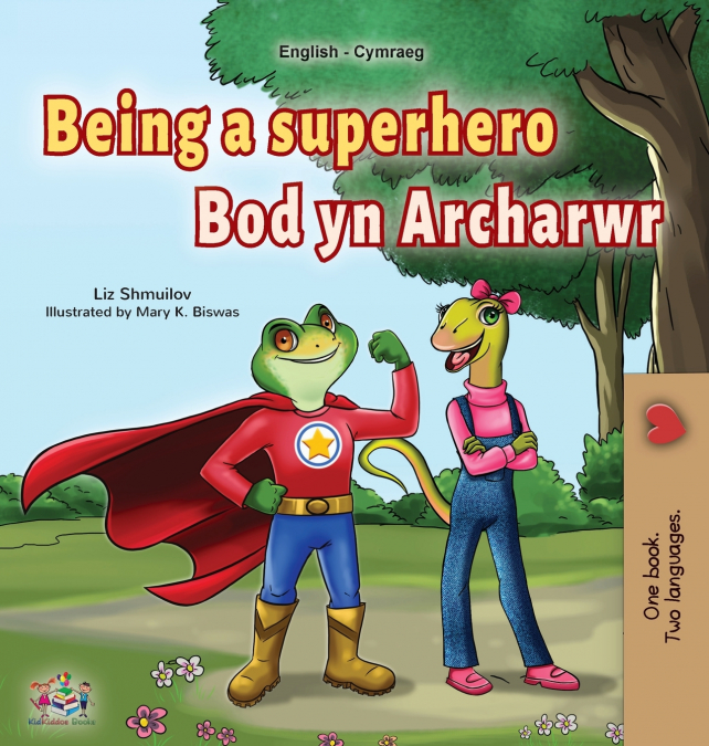 Being a Superhero (English Welsh Bilingual Children’s Book)