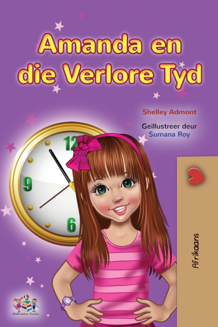 Amanda and the Lost Time (Afrikaans Children’s Book)