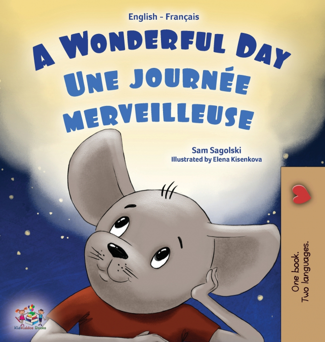 A Wonderful Day (English French Bilingual Children’s Book)