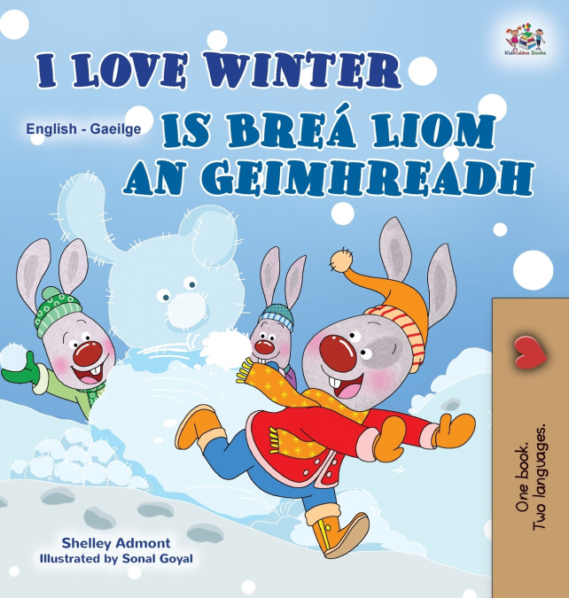 I Love Winter (English Irish Bilingual Children’s Book)