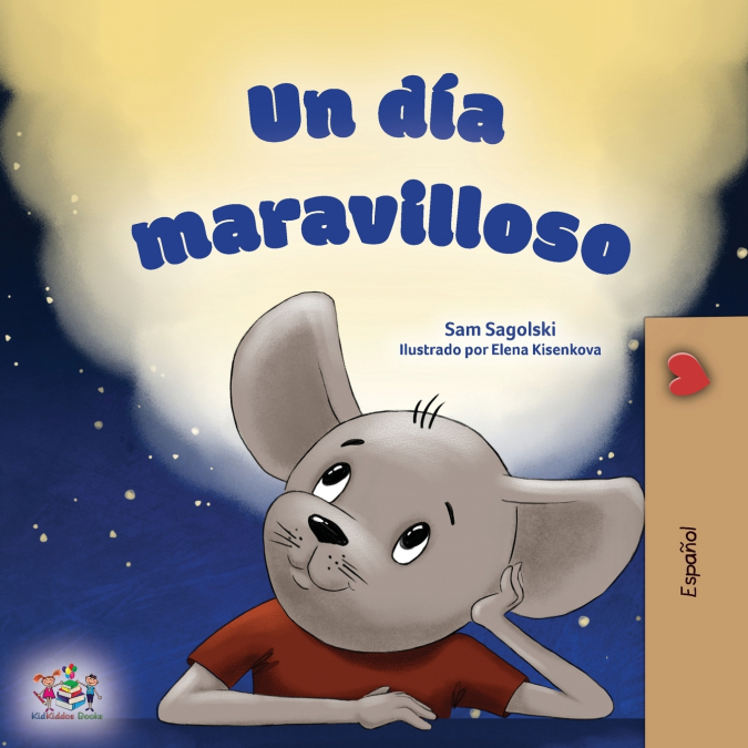 A Wonderful Day (Spanish Children’s Book)