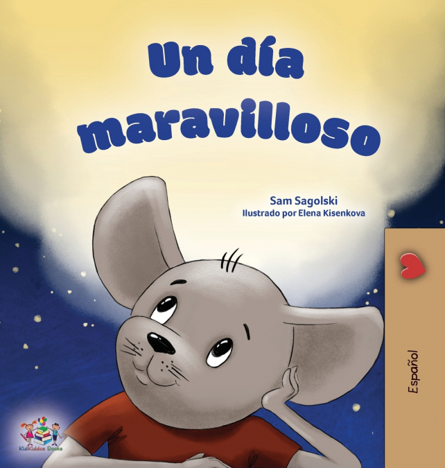A Wonderful Day (Spanish Children’s Book)
