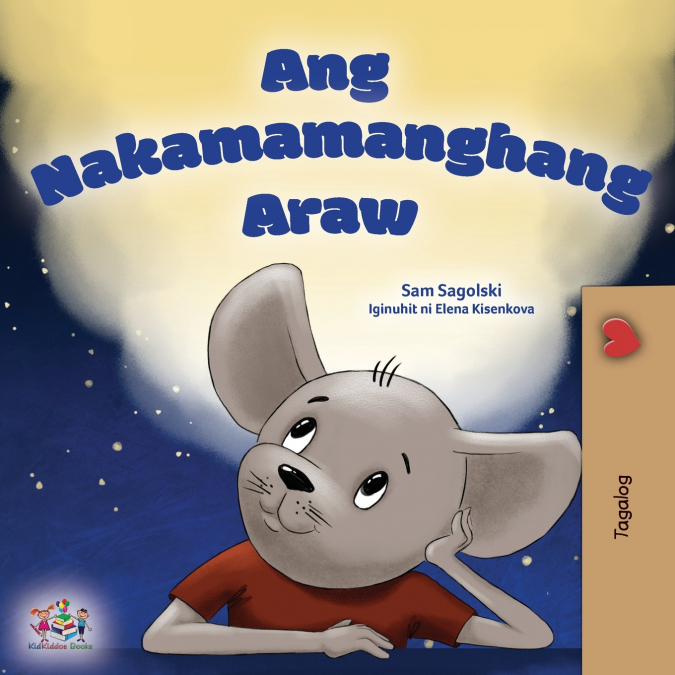 A Wonderful Day (Tagalog Children’s Book for Kids)
