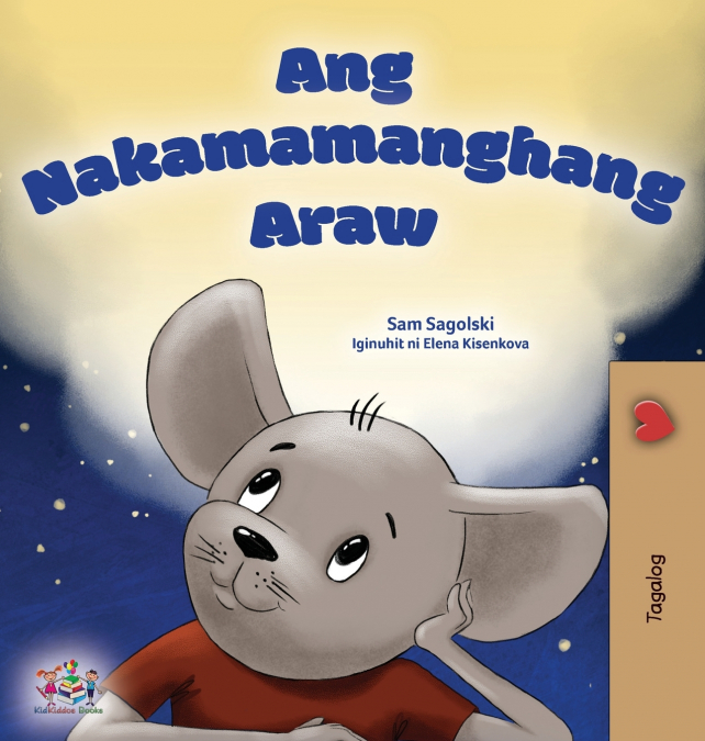 A Wonderful Day (Tagalog Children’s Book for Kids)