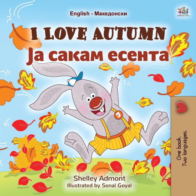I Love Autumn (English Macedonian Bilingual Children’s Book)