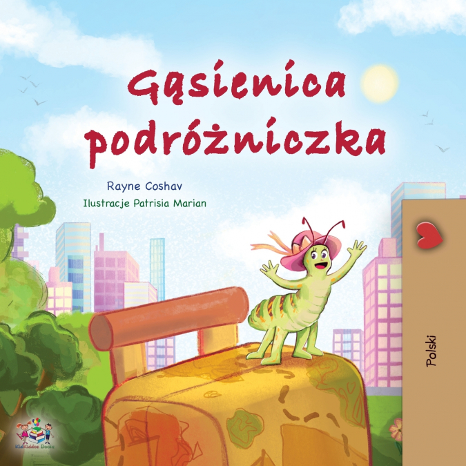 The Traveling Caterpillar (Polish Children’s Book)