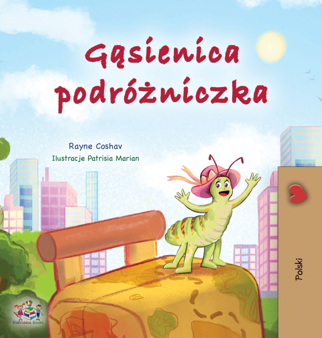 The Traveling Caterpillar (Polish Children’s Book)