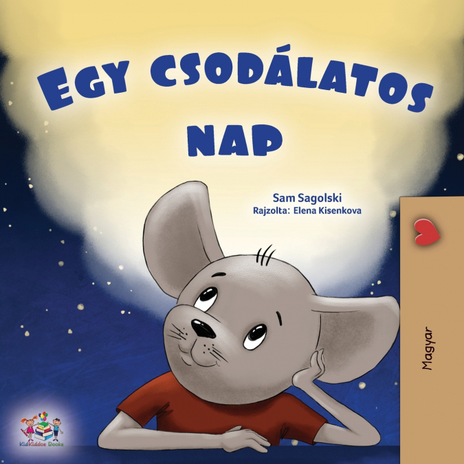 A Wonderful Day (Hungarian Children’s Book)