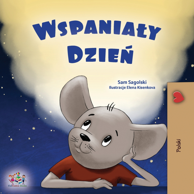 A Wonderful Day (Polish Children’s Book)