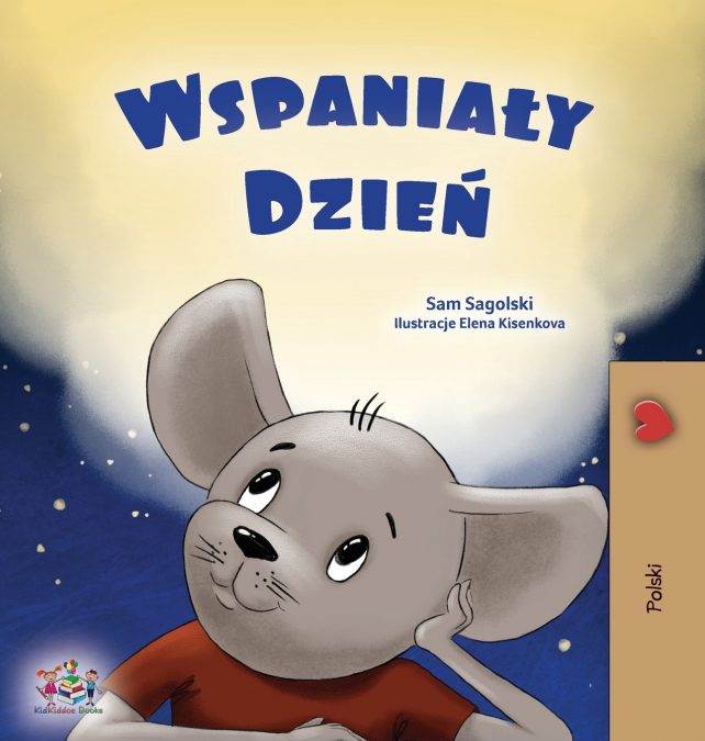 A Wonderful Day (Polish Children’s Book)