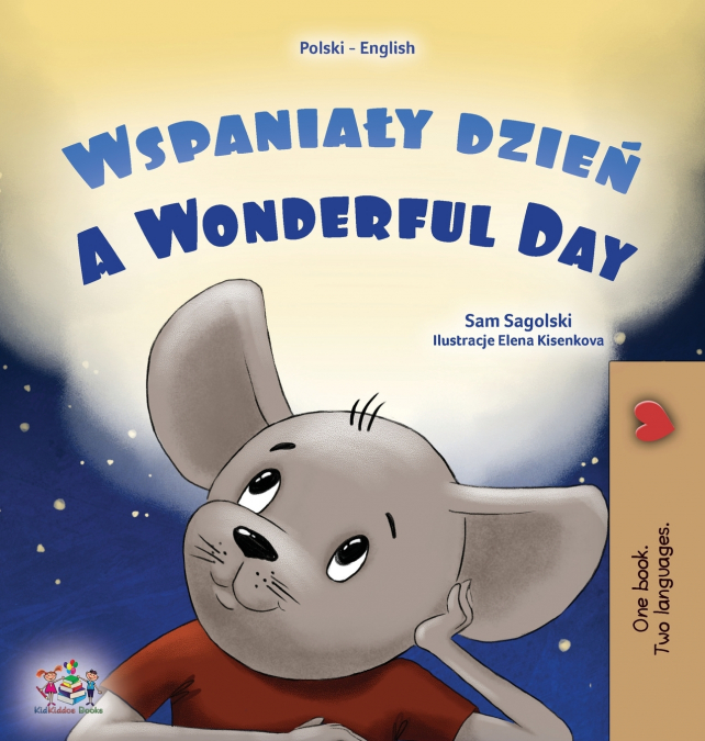 A Wonderful Day (Polish English Bilingual Children’s Book)