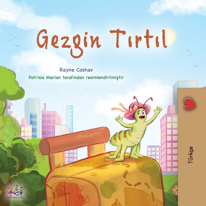 The Traveling Caterpillar (Turkish Children’s Book)