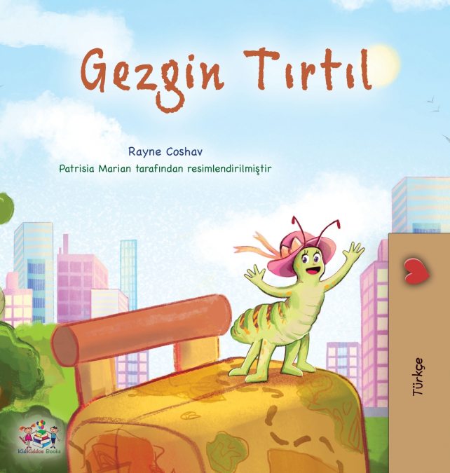 The Traveling Caterpillar (Turkish Children’s Book)