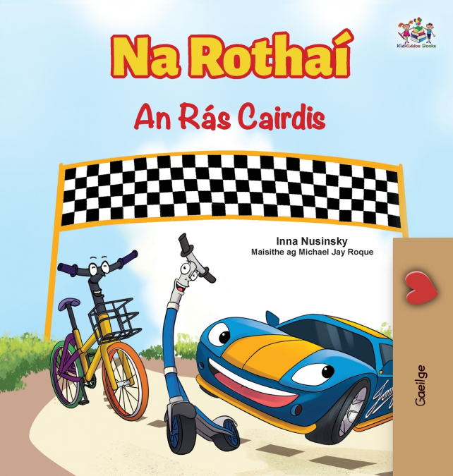 The Wheels The Friendship Race (Irish Children’s Book)